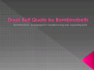 Dryer Belt Quote by Bombinobelts