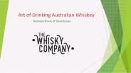 Australian Whiskey: A CLass Of Liquor
