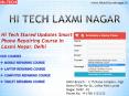 Hi Tech Stared Updates Smart Phone Repairing Course in Laxmi Nagar, Delhi PowerPoint PPT Presentation