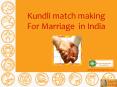 Kundli match making For Marriage in India PowerPoint PPT Presentation