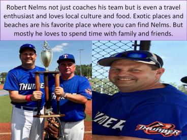 Robert Nelms : About