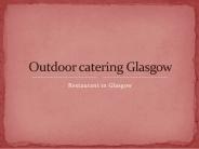 Outdoor catering Glasgow