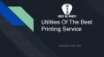 Utilities of the best Flyer printing service PowerPoint PPT Presentation