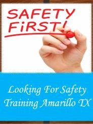 Looking For Safety Training Amarillo TX