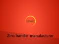 Zinc handle  manufacturer (6) PowerPoint PPT Presentation