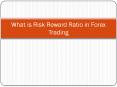 What is Best Risk Reward Ratio Forex Trading PowerPoint PPT Presentation