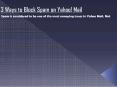 3 Ways to Block Spam on Yahoo! Mail PowerPoint PPT Presentation