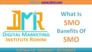What is SMO | SMO Training in Rohini | DMIR