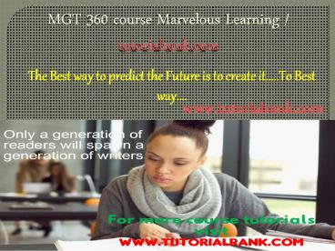 MGT 360 course Marvelous Learning / tutorialrank.com