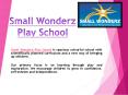 Small Wonderz Play School PowerPoint PPT Presentation