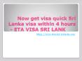 Now get visa quick Sri Lanka visa within 4 hours - ETA VISA SRI LANK PowerPoint PPT Presentation