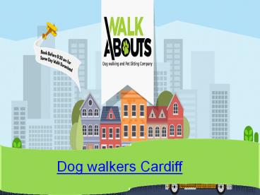 Dog walkers Cardiff