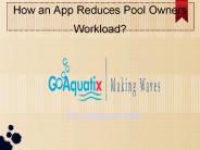 How an App Reduces Pool Owners Workload?