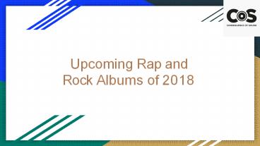 Upcoming Rap and Rock Albums of 2018
