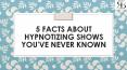 5 Facts About Hypnotizing Shows You've Never Known PowerPoint PPT Presentation