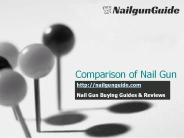 Comparison of Nail Gun