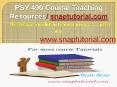 PSY 490 Course Teaching Resources/snaptutorial.com PowerPoint PPT Presentation