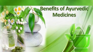 6 Benefits Ayurvedic Medicines