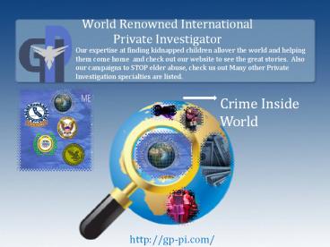 World Renowned International Private Investigator