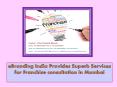 eBranding India Provides Superb Services for Franchise consultation in Mumbai PowerPoint PPT Presentation