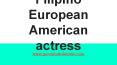 Filipino American Actress PowerPoint PPT Presentation