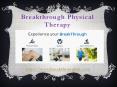 BreakThrough Physical Therapy PowerPoint PPT Presentation