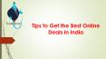 Tips to Get the Best Online Deals in India PowerPoint PPT Presentation