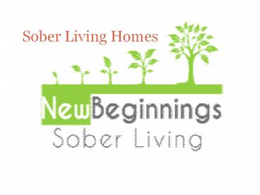Tips on Sober Living Homes