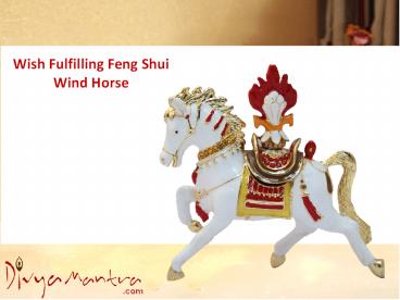 Wish Fulfilling Feng Shui Wind Horse