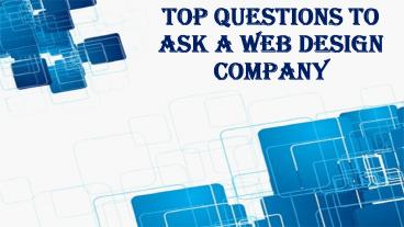 Top Questions To Ask A Web Design Company