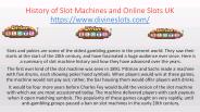 History of Slot Machines and Online Slots UK