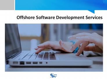 Offshore Software Develpoment Services