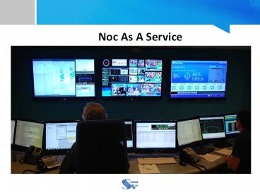 Noc as a Service