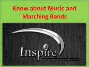 Know about Music and Marching Bands