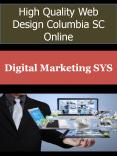High Quality Web Design Columbia SC PowerPoint PPT Presentation