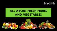 All About Fresh Fruits and Vegetables