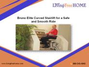 Bruno Elite Curved Stairlift For Safe Smooth Ride