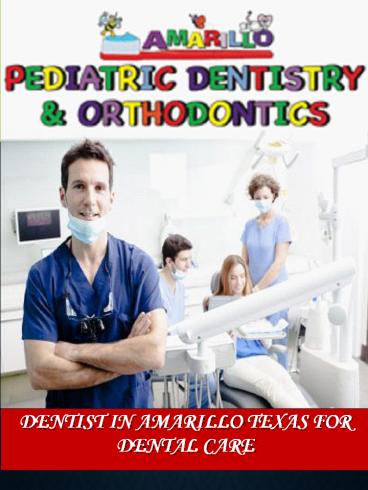 Dentist In Amarillo Texas For Dental Care