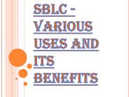 Benefits and Uses of SBLC