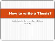 How to Write a Thesis - Guidelines