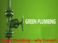 Green Plumbing—why Convert PowerPoint PPT Presentation