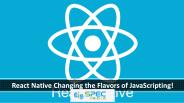 React Native Changing the Flavors of Java scripting!