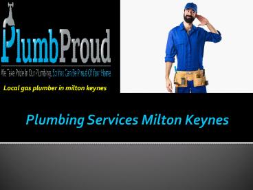 Local Gas Plumber In Milton Keynes (1)