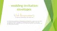 wedding invitation envelopes PowerPoint PPT Presentation