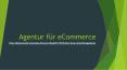 Agentur für eCommerce PowerPoint PPT Presentation