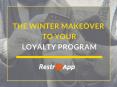 The Winter Makeover to Your Loyalty Program PowerPoint PPT Presentation