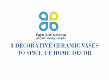 Royal Goedewaagen Ceramic Vases Designs