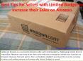 Best Tips for Sellers with Limited Budget to Increase their Sales on Amazon PowerPoint PPT Presentation