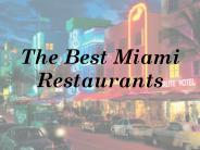 The Best Miami Restaurants