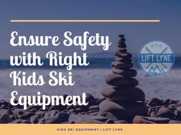 Kids Ski Equipment